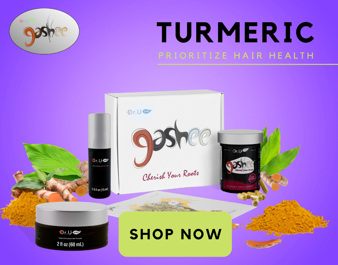 Turmeric is an ingredient in all Gashee hair products.