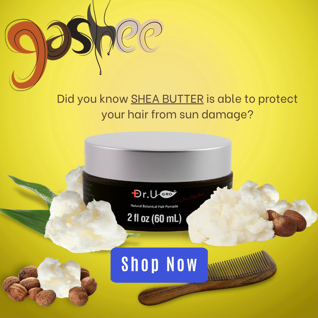 Gashee Contains Shea Butter As a Hair Benefiting Ingredient
