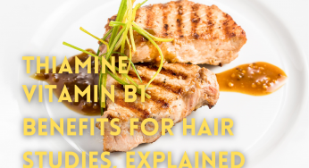 Vitamin B1 for Hair Growth & Hair Health: Benefits, Studies